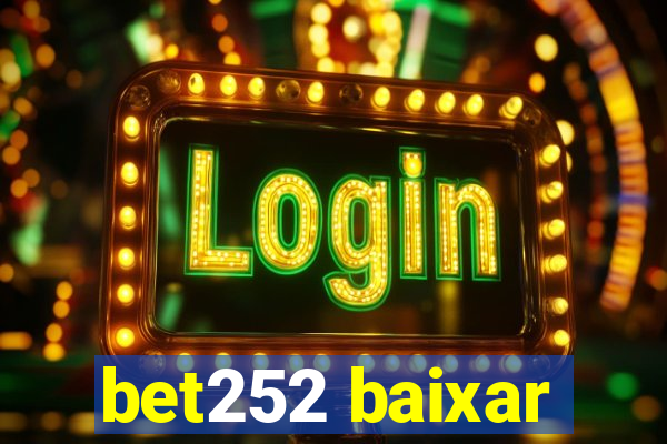 bet252 baixar